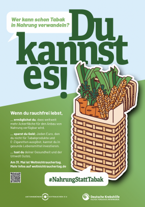 Plakat der Deutschen Krebshilfe und des ABNR zum Weltnichtrauchertag 2023 â€žWer kann schon Nahrung in Tabak verwandeln? Du kannst es! #NahrungStattTabakâ€œ