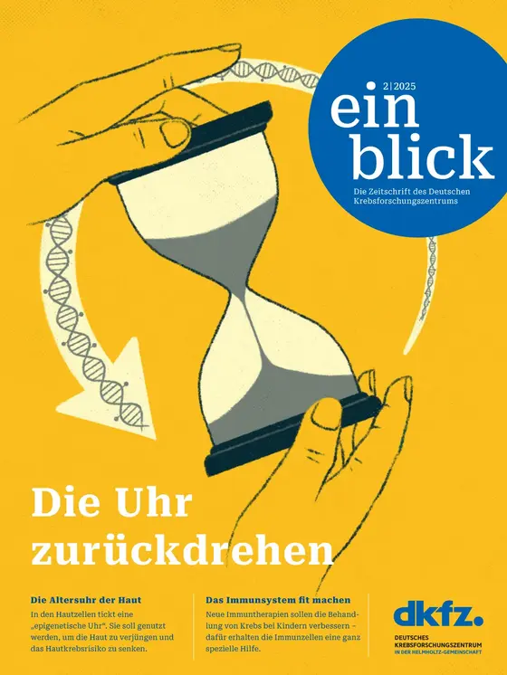 Das Bild zeigt eine stilisierte Sanduhr, die von zwei Händen gehalten wird. Der Hintergrund ist gelb, und der Titel "Die Uhr zurückdrehen" ist prominent platziert. Oben rechts befindet sich ein blauer Kreis mit dem Text "einblick". Es handelt sich um die Ausgabe 2/2025 der Zeitschrift des Deutschen Krebsforschungszentrums.