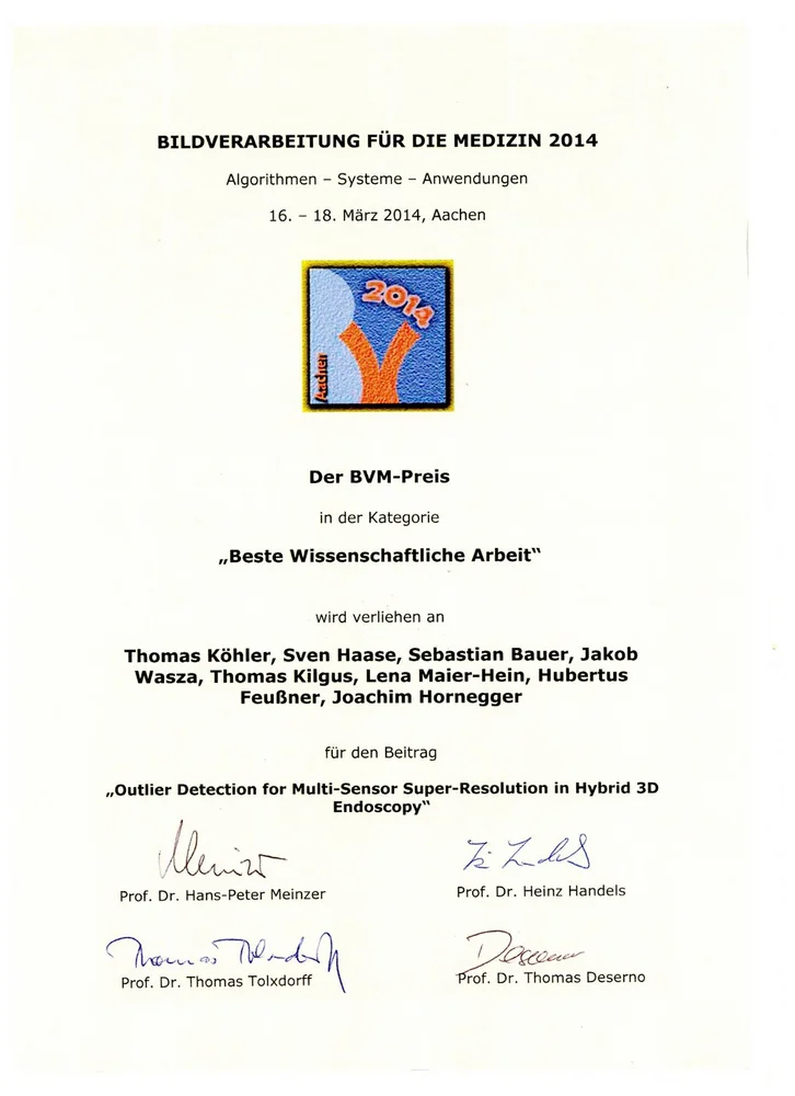 Certificate awarded at the "Bildverarbeitung für die Medizin 2014" conference, recognizing the best scientific work. The award is presented to Thomas Köhler, Sven Hase, Sebastian Bauer, Jakob Wasza, Thomas Kilgus, Lena Maier-Hein, Hubertus Feußner, and Joachim Hornegger for their contribution on "Outlier Detection for Multi-Sensor Super-Resolution in Hybrid 3D Endoscopy."