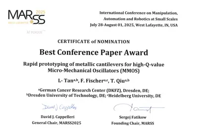 Zertifikat zur Nominierung für den besten Konferenzbeitrag. Auszeichnung für das Papier "Schnelle Prototypenerstellung von metallischen Cantilevern für hoch-Q-Wert Mikro-Mechanische Oszillatoren (MMOS)" von L. Tan, F. Fischer und T. Qiu, präsentiert auf der MARSS 2025.