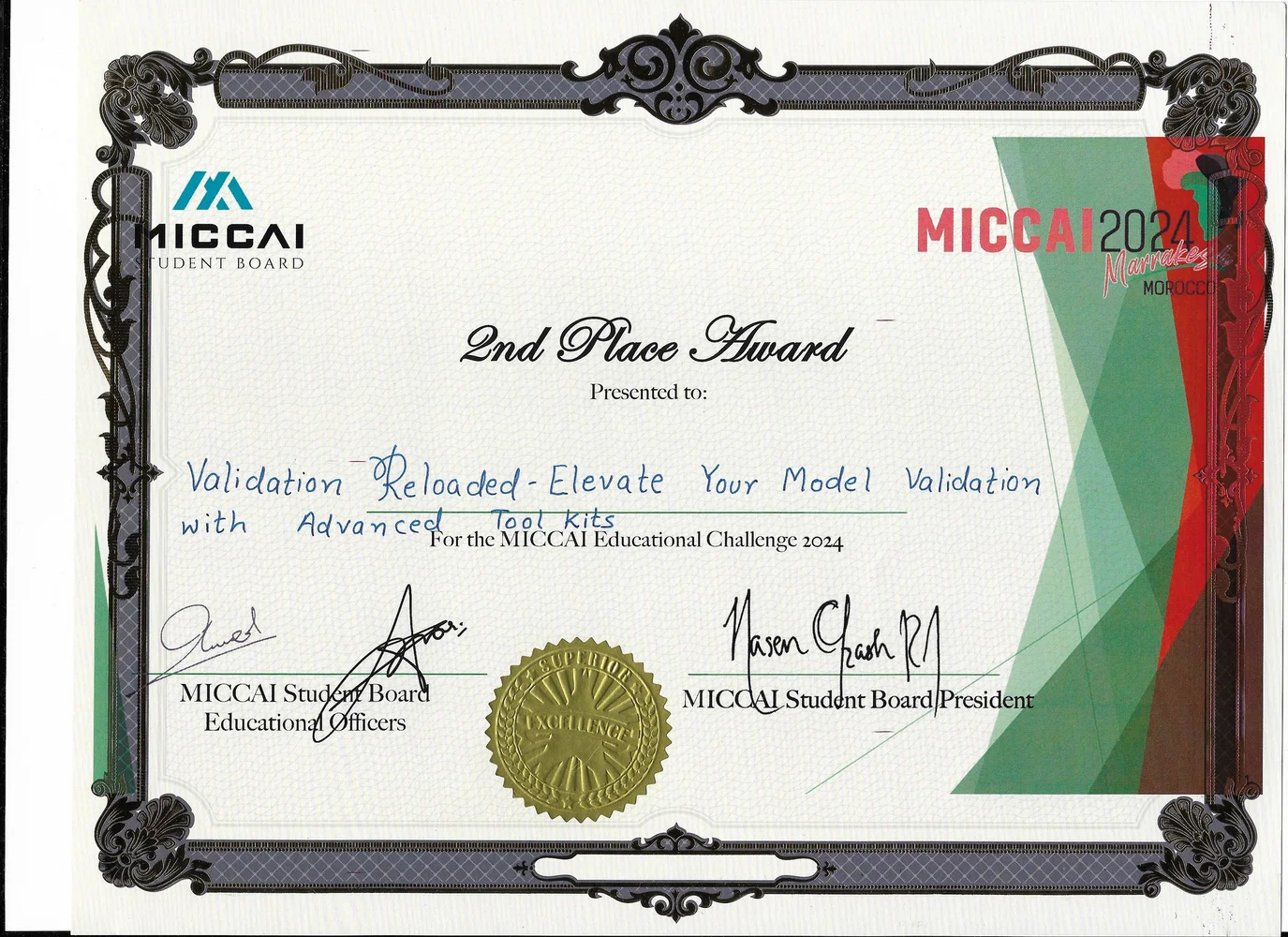 A certificate presented for achieving 2nd place in the MICCAI Educational Challenge 2024. The award recognizes the project titled "Validation Reloaded: Elevate Your Model Validation with Advanced Toolkits." It features signatures from the MICCAI Student Board and a gold seal of excellence.