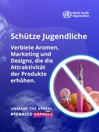 Text „Schütze Jugendliche. Verbiete Aromen, Marketing und Designs, die die Attraktivität der Produkte erhöhen.“