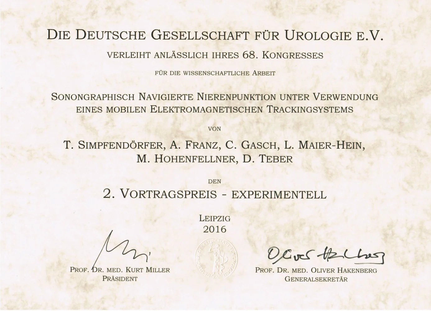 Certificate awarded by the German Society for Urology for scientific work titled "Ultrasound-Navigated Kidney Puncture Using a Mobile Electromagnetic Tracking System." Presented to authors T. Simpfendorfer, A. Franz, C. Gasch, L. Maier-Hein, M. Hohenfellner, D. Teber, receiving the 2nd Prize at the 68th Congress in Leipzig, 2016.